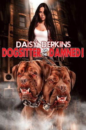 Daisy Derkins: Dogsitter of the Damned's poster