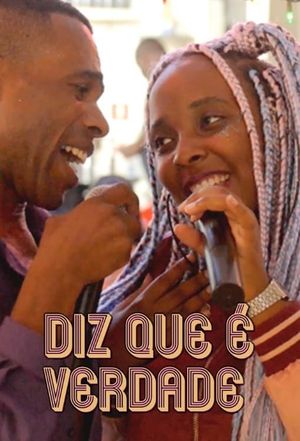 Diz Que É Verdade's poster