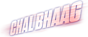Chal Bhaag's poster
