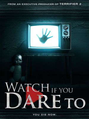 Watch If You Dare To's poster