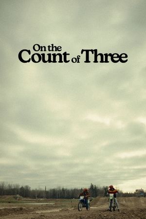 On the Count of Three's poster