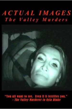 Actual Images: The Valley Murder Tapes's poster