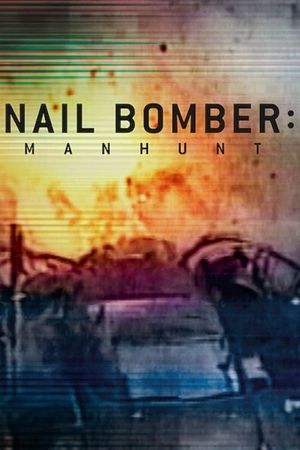 Nail Bomber: Manhunt's poster