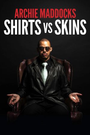 Archie Maddocks: Shirts vs Skins's poster