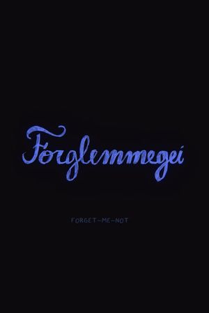 Forget Me Not's poster