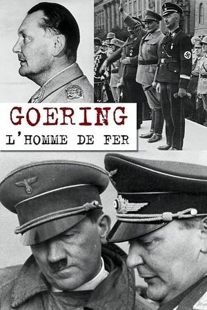 Goering, l'homme de fer's poster