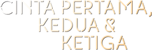 Cinta Pertama, Kedua & Ketiga's poster