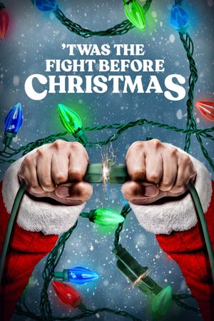 'Twas the Fight Before Christmas's poster