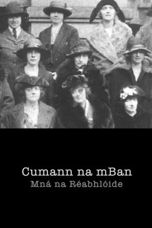 Cumann na mBan – Women of the Revolution's poster