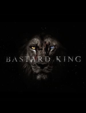 The Bastard King's poster