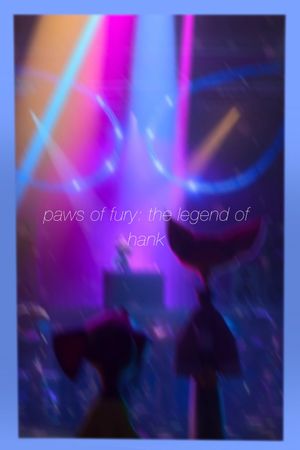 Paws of Fury: The Legend of Hank's poster