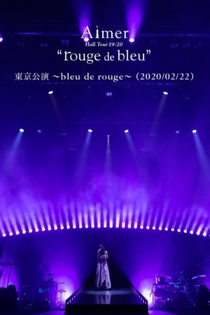 Aimer Hall Tour 19/20 “rouge de bleu” 東京公演 ～bleu de rouge～'s poster