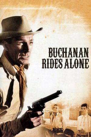 Buchanan Rides Alone's poster