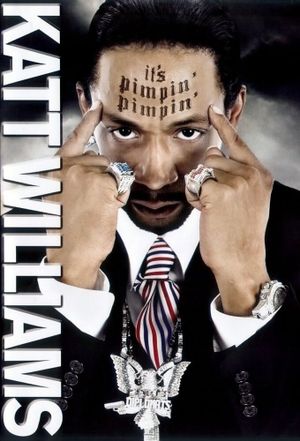 Katt Williams: It's Pimpin' Pimpin''s poster