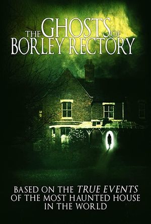 The Ghosts of Borley Rectory's poster