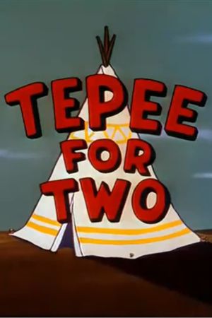 Tepee for Two's poster