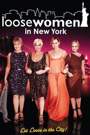 Loose Women in New York: Let Loose in the City's poster