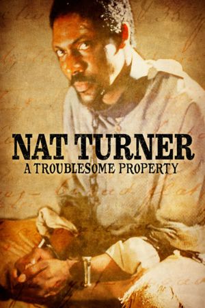 Nat Turner: A Troublesome Property's poster