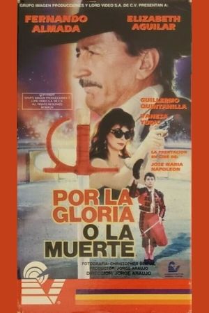 Por la gloria o la muerte's poster