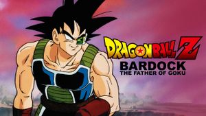 Dragon Ball Z: Bardock - The Father of Goku's poster