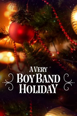 A Very Boy Band Holiday's poster