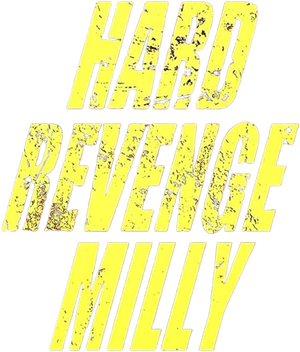 Hard Revenge, Milly's poster