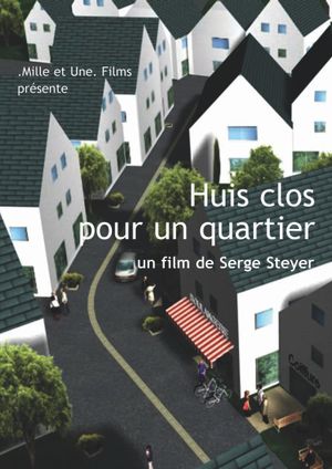 Huis clos pour un quartier's poster