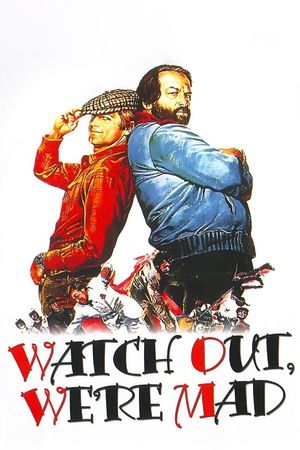 Watch Out, We're Mad's poster