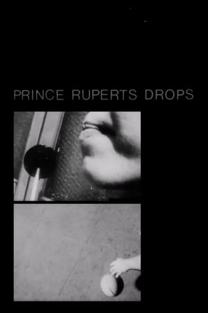 Prince Ruperts Drops's poster