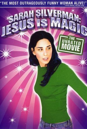 Sarah Silverman: Jesus Is Magic's poster