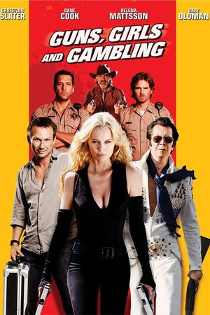 Guns, Girls and Gambling's poster