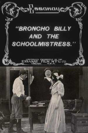 Broncho Billy and the Schoolmistress's poster