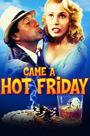 Came a Hot Friday's poster