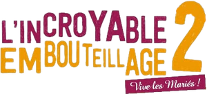 L'incroyable embouteillage 2 : vive les mariés !'s poster