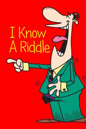 I Know A Riddle's poster