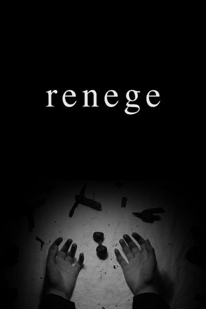 Renege's poster