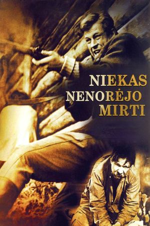 Nobody Wanted to Die's poster