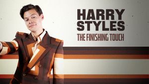 Harry Styles: The Finishing Touch's poster