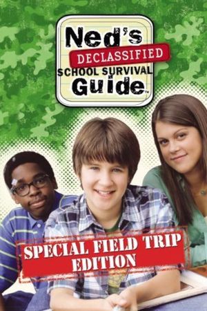 Ned's Declassified School Survival Guide: Field Trips, Permission Slips, Signs, and Weasels's poster