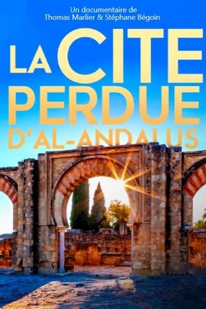 La cité perdue d'Al Andalus's poster