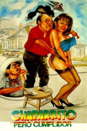 Chaparrito pero cumplidor's poster