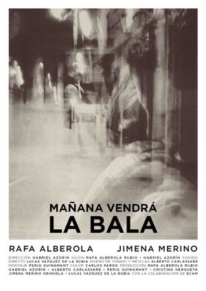 Mañana vendrá la bala's poster