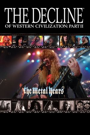 The Decline of Western Civilization Part II: The Metal Years's poster