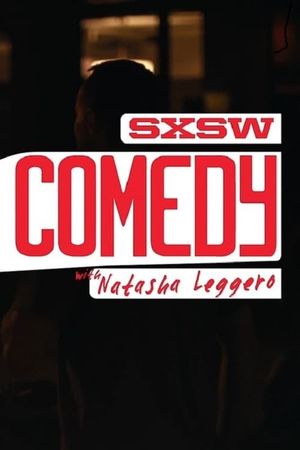 SXSW Comedy with Natasha Leggero's poster