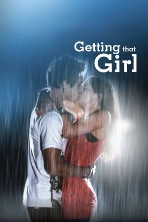 Getting That Girl's poster