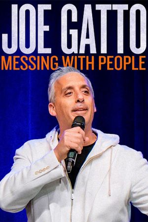 Joe Gatto: Messing with People's poster