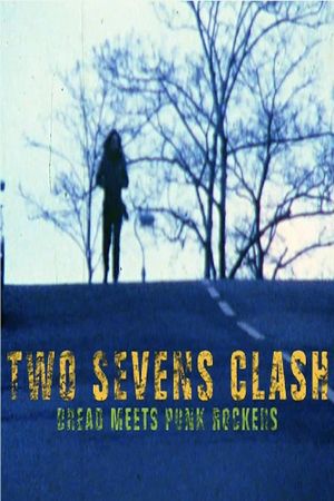 Two Sevens Clash: Dread Meets Punk Rockers's poster