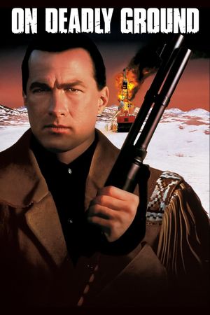 On Deadly Ground's poster