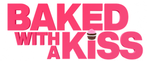 Baked with a Kiss's poster
