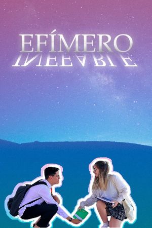 Efímero / Inefable's poster